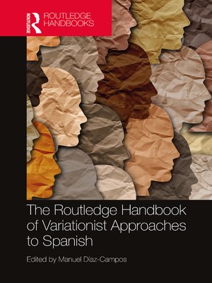 cover image of The Routledge Handbook of Variationist Approaches to Spanish